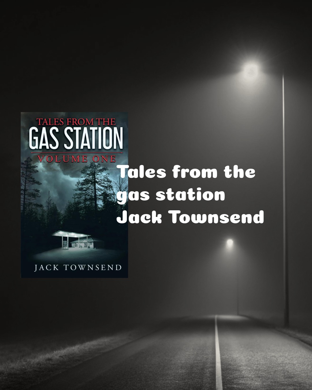 Tales from the gas station, Jack Townsend